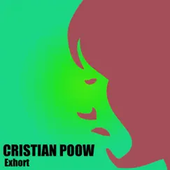 Exhort - Single by Cristian Poow album reviews, ratings, credits