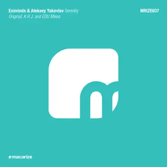 Serenity (K.R.J. Remix) by Eximinds & Aleksey Yakovlev song reviws