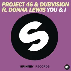 You & I (Project 46 & DubVision feat. Donna Lewis) - Single - DubVision You & I (Project 46 & DubVision feat. Donna Lewis) - Single - DubVision