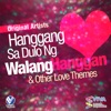 Hanggang Sa Dulo Ng Walang Hanggan and Other Love Themes