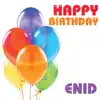 Happy Birthday Enid (Single) album lyrics, reviews, download