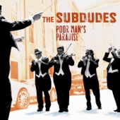 The Subdudes - Poor Man's Paradise