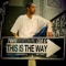 This Is the Way (feat. Edo G) - Timid lyrics