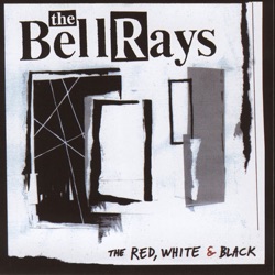 The BellRays - Revolution Get Down