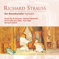 Richard Strauss: Der Rosenkavalier (highlights) by Bernard Haitink album reviews, ratings, credits
