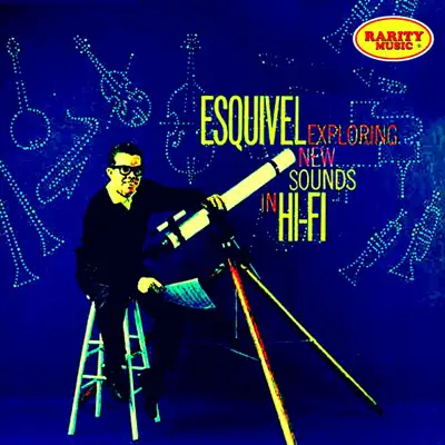 Rarity Music Pop, Vol. 257 - Exploring New Sounds in Hi-Fi - Esquivel