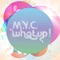 What Up! (DJ Manian Radio Edit) - M.Y.C. lyrics