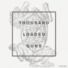 Thousand Loaded Guns (Remixes), 2012