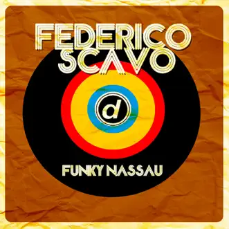 Funky Nassau - Single by Federico Scavo album reviews, ratings, credits