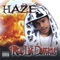 Real Slow (feat. Rythum and Ghetto) - Haze lyrics