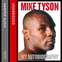 Mike Tyson - Undisputed Truth: My Autobiography (Unabridged) artwork