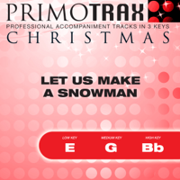 Christmas Primotrax - Christmas Primotrax - Let Us Make a Snowman (Performance Tracks) - EP artwork
