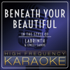 Beneath Your Beautiful (Karaoke Version) - High Frequency Karaoke