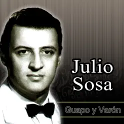 Guapo y Varón - Julio Sosa