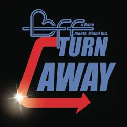 Turn Away (Remixes) [with Miami Inc.] - EP - Kane
