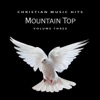 Christian Music Hits: Mountain Top