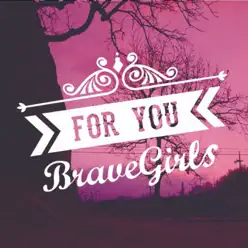 For You - Single - Brave Girls For You - Single - Brave Girls