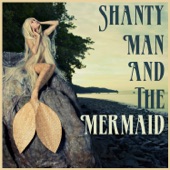 Shanty Man and the Mermaid: Songs of the Sea artwork