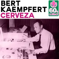 Cerveza (Remastered) - Single - Bert Kaempfert Cerveza (Remastered) - Single - Bert Kaempfert