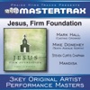 Jesus, Firm Foundation (Performance Tracks) - EP