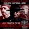 Watch Dem (Murderer) [feat. Snoop Dogg & Mims] - Barrington Levy lyrics