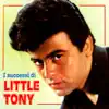 I Successi Di Little Tony album lyrics, reviews, download