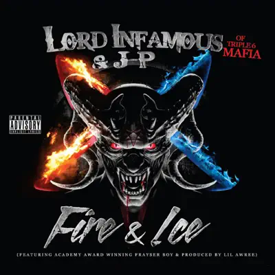 Fire & Ice - Lord Infamous Fire & Ice - Lord Infamous