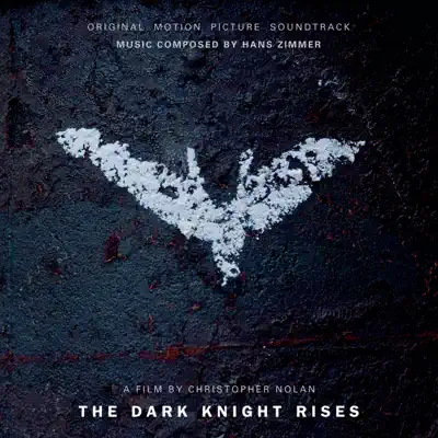 The Dark Knight Rises (Original Motion Picture Soundtrack) - Hans Zimmer