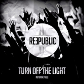 Turn Off the Light (feat. T-Elle) - EP - Reepublic