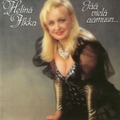 Helinä Ilkka - Oot Maailmain