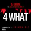 Stream & download 4 What (feat. Young Jeezy, Yo Gotti & Juicy J)
