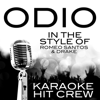 Odio (In the Style of Romeo Santos & Drake) [Karaoke Version] - Karaoke Hit Crew