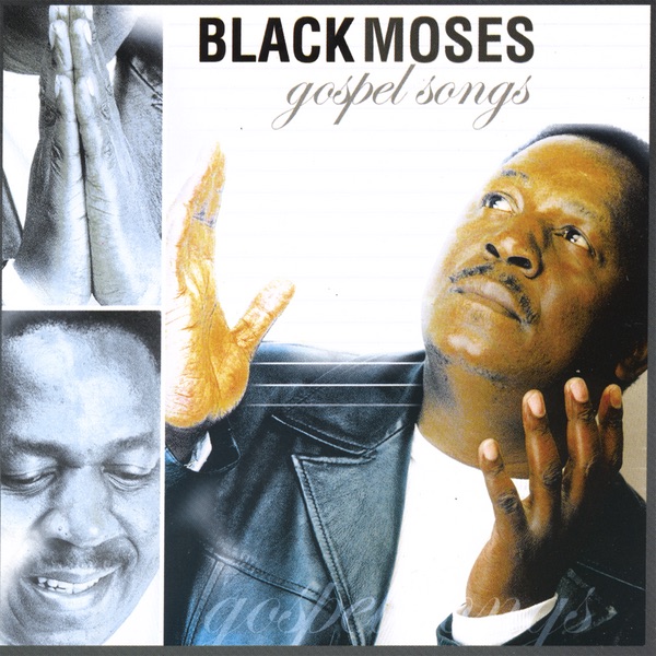 Black Moses Gospel Songs Album Cover