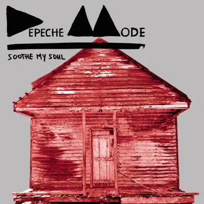 Soothe My Soul (Remixes) - EP - Depeche Mode