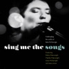 Sing Me the Songs - Celebrating the Works of Kate McGarrigle artwork