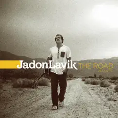 The Road Acoustic by Jadon Lavik album reviews, ratings, credits