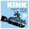 Don't Hold Back - Kink lyrics