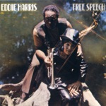 Eddie Harris - Free Speech (LP Version)