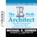 Michael E. Gerber - The E-Myth Architect (Unabridged)