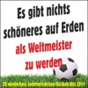 Es gibt nichts schöneres auf Erden (Als Weltmeister zu werden) - 20 wunderbare Sommermärchen-Fussball-Hits 2014