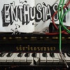 Enthusiast (Bonus Track Version)