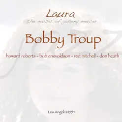 Laura - Bobby Troup Laura - Bobby Troup