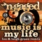 Music Is My Life (Lox & Leigh Green Remix) - Cally Gage & Energy Syndicate lyrics