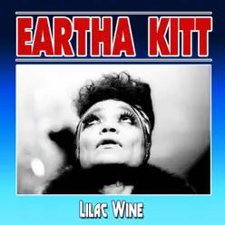 Lilac Wine - Eartha Kitt