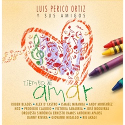 Luis Perico Ortiz - Tiempo De Amar (feat. Rubén Blades, Andy Montañez & Alex D'Castro)