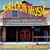 Saloon Music: Piano Music of the Old West, Vol. 2 album lyrics, reviews, download