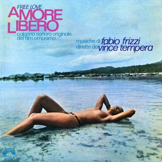 Amore libero (Free Love, Original Motion Picture Soundtrack, musiche dirette da Vince Tempera) Album Cover