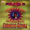 20 Super Éxitos Con Mariachi de Cornelio Reyna