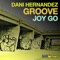Joy Go - Dani Hernandez lyrics