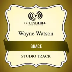 Grace (Studio Track) - EP - Wayne Watson